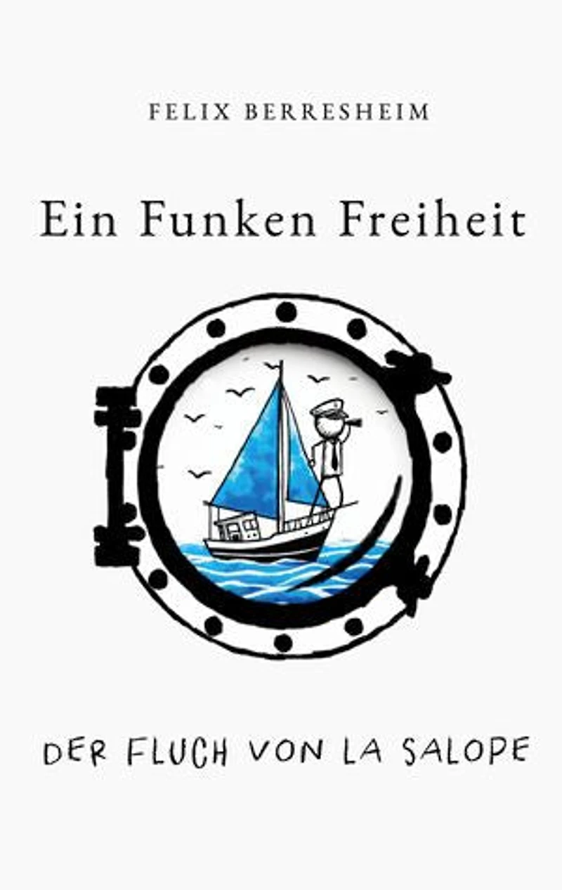 Ein Funken Freiheit: Der Fluch von La Salope