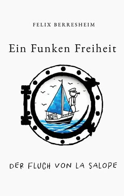 Ein Funken Freiheit: Der Fluch von La Salope
