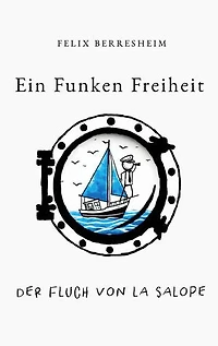 Ein Funken Freiheit: Der Fluch von La Salope