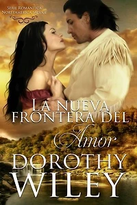 La nueva frontera del amor: Norteamérica Salvaje, #2