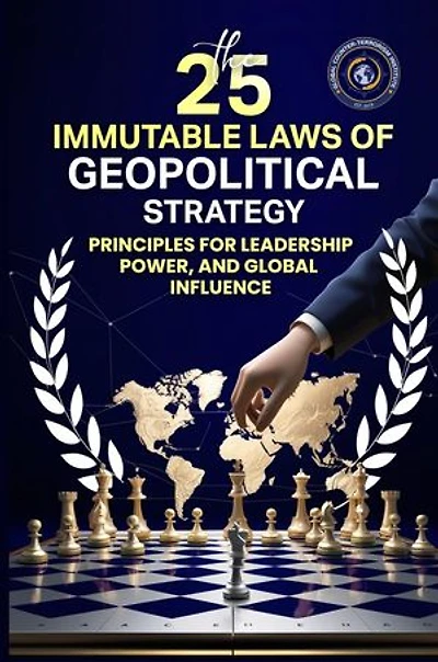 25 IMMUTABLE LAWS OF GEOPOLITICAL STRATEGIES
