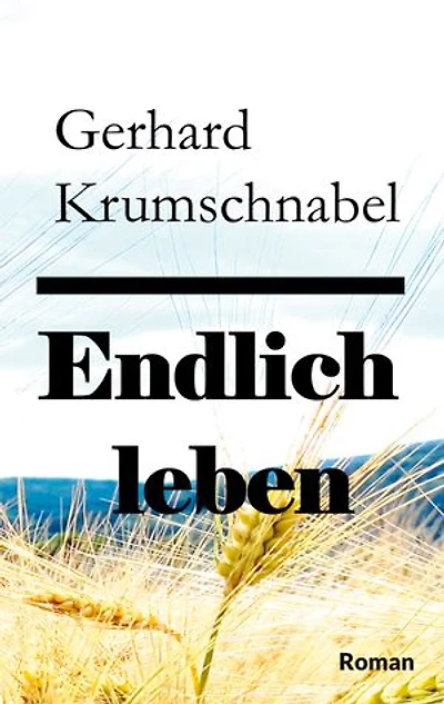 Endlich leben