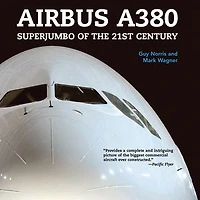 Airbus A380: Superjumbo of the 21st Century: Superjumbo of the 21st Century