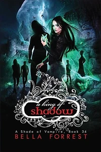 A King of Shadow: A Shade of Vampire Book 36