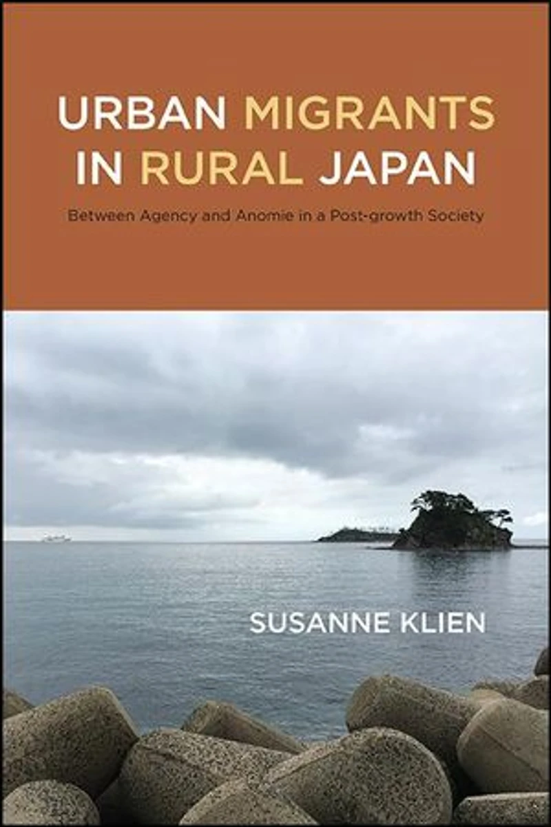 Urban Migrants Rural Japan: Between Agency and Anomie a Post-growth Society