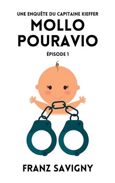 Mollo Pouravio - épisode 1