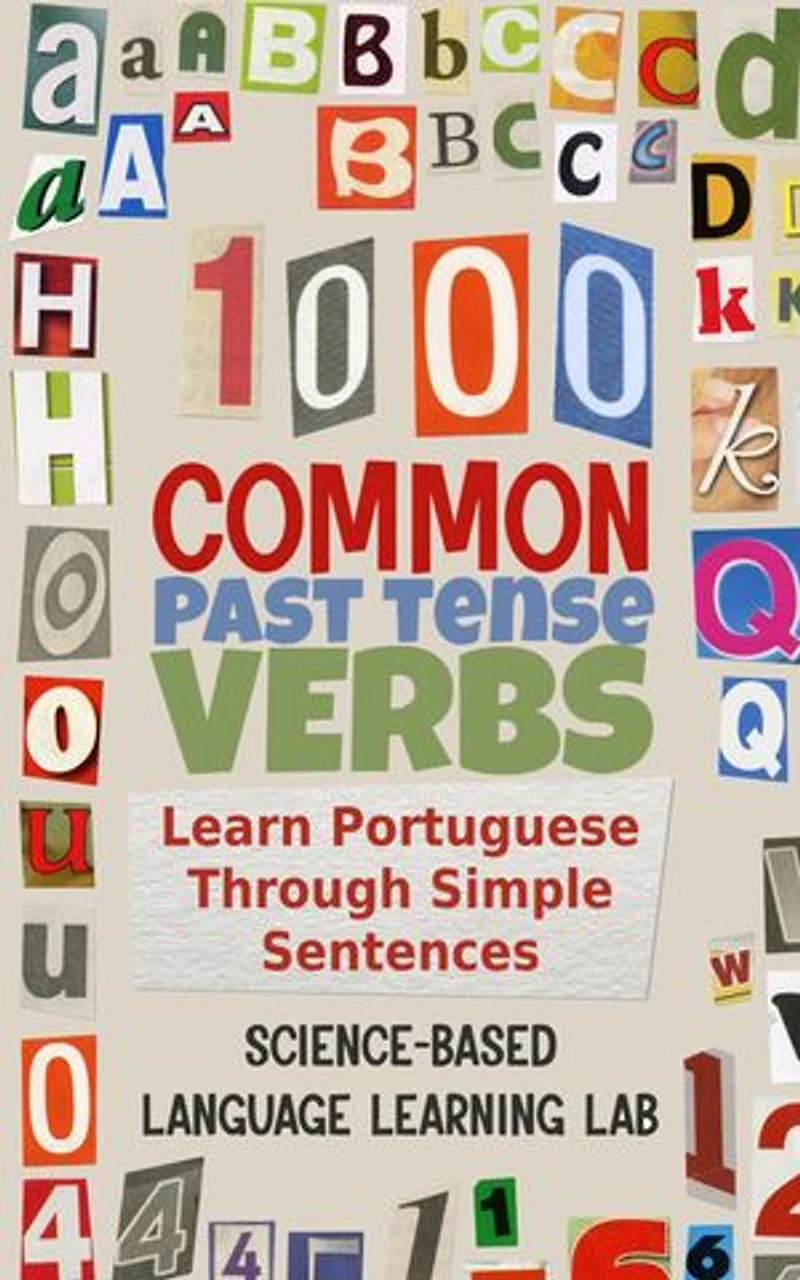 1000 Common Past Tense Verbs: Learn Portuguese Through Simple Sentences