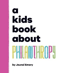 A Kids Book About Philanthropy