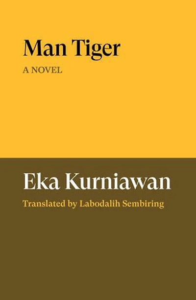 Man Tiger: A Novel