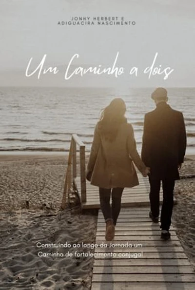 Um Caminho A Dois