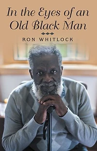 the Eyes of an Old Black Man