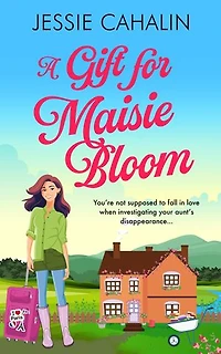 A Gift for Maisie Bloom: Fun romance, gripping cozy mystery