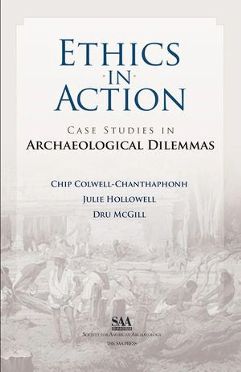 Ethics Action: Case Studies Archaeological Dilemmas
