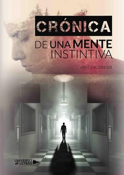 Crónica de una Mente Instintiva