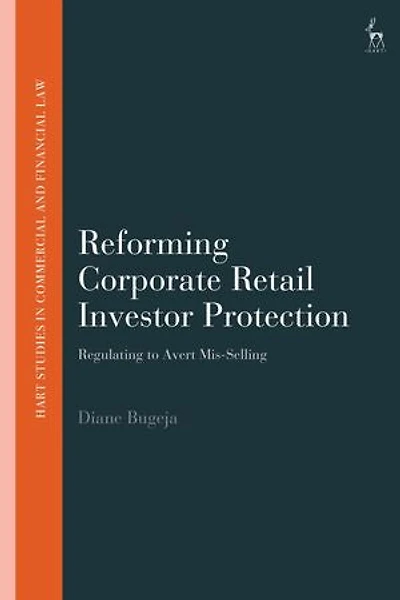 Reforming Corporate Retail Investor Protection: Regulating to Avert Mis-Selling