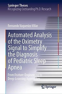 Automated Analysis of The Oximetry Signal To Simplify Diagnosis Pediatric Sleep Apnea: From Feature-Engineering Deep-Learning Approaches