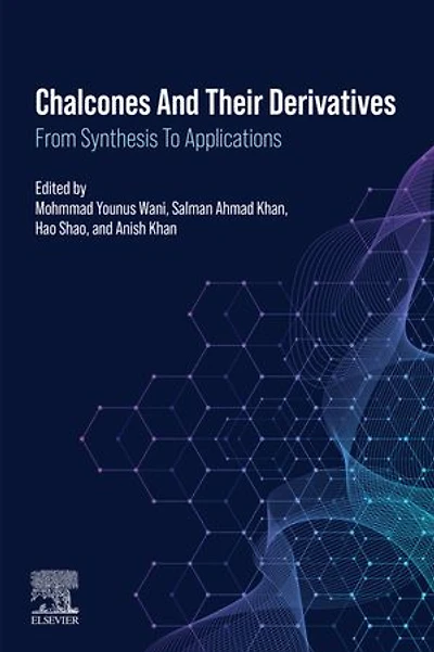 Chalcones and their Derivatives: From Synthesis to Applications