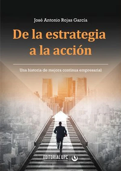 De la estrategia a la acción: Una historia de mejora continua empresarial