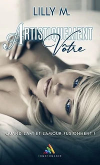 Artistiquement vôtre - Romance contemporaine érotique: Nouvelle lesbienne