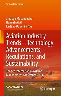 Aviation Industry Trends - Technology Advancements, Regulations, and Sustainability: The 5th International Management Conference 2024