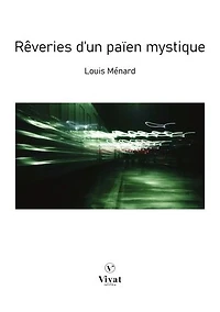 Rêveries d'un païen mystique