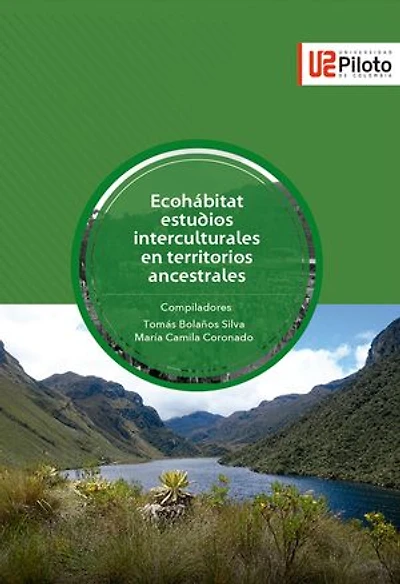 Ecohábitat: Estudios interculturales en territorios ancestrales
