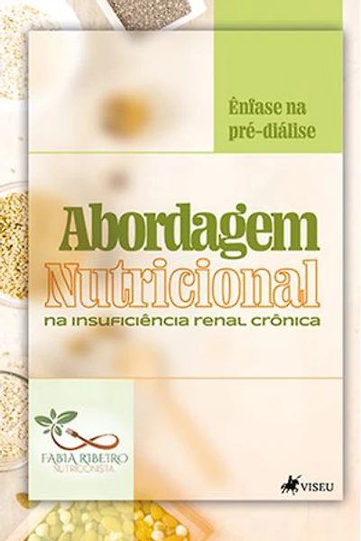 Abordagem nutricional na Insuficiência Renal: Crônica Ênfase na Pré-Diálise