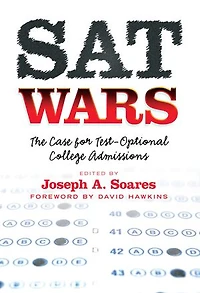 SAT Wars: The Case for Test-Optional College Admissions