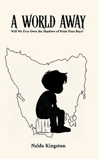 A World Away: Will We Ever Own the Shadows of Point Puer Boys?