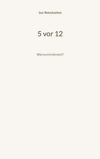 5 vor 12: Was summt da noch?