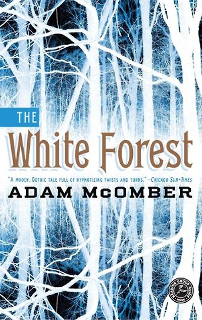 The White Forest: A Novel