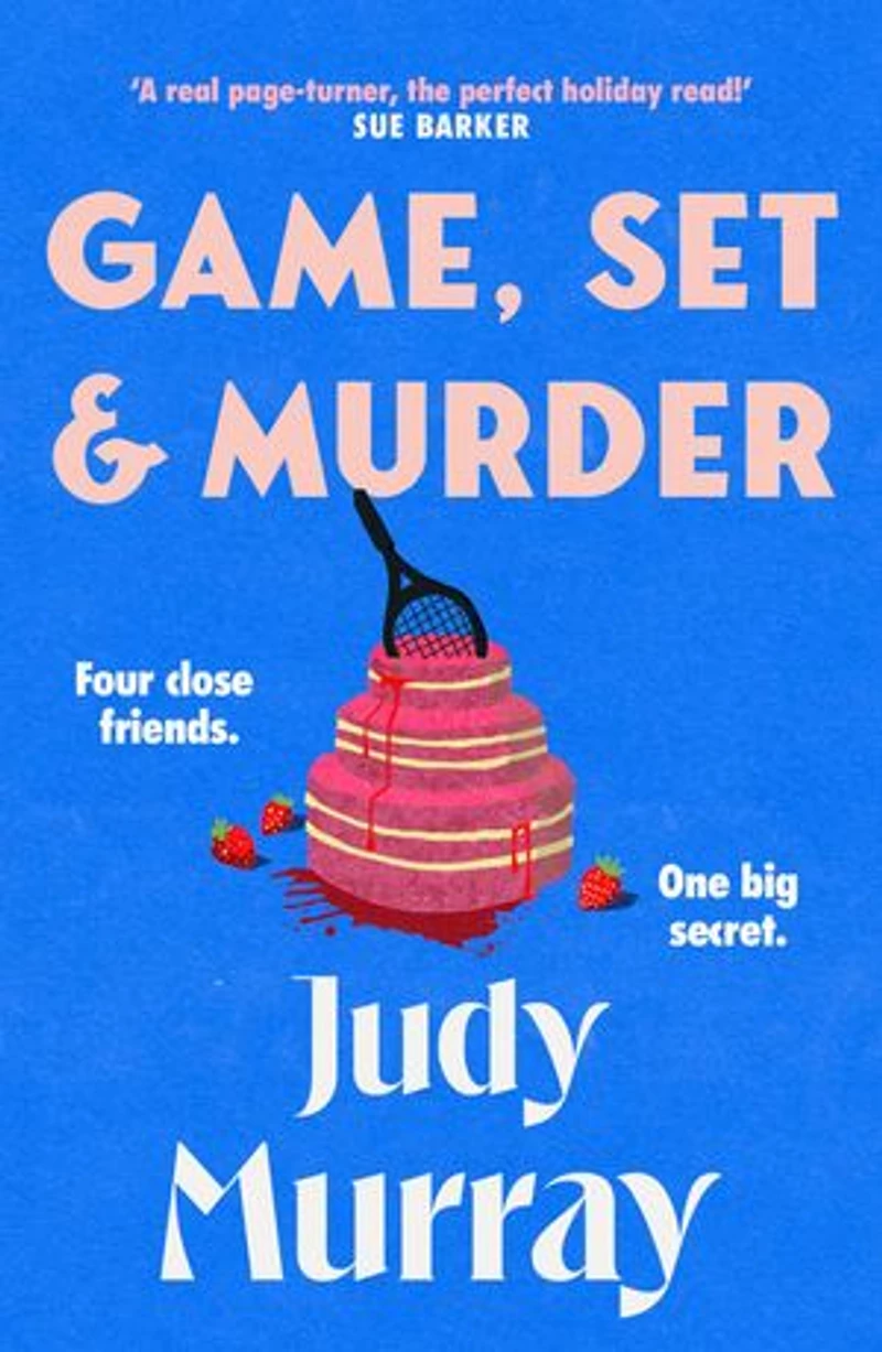 Game, Set & Murder: The deliciously gripping new cozy murder mystery you won’t be able to put down!