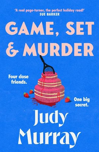 Game, Set & Murder: The deliciously gripping new cozy murder mystery you won’t be able to put down!