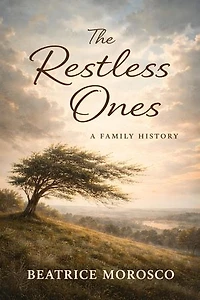 The restless ones; a family history