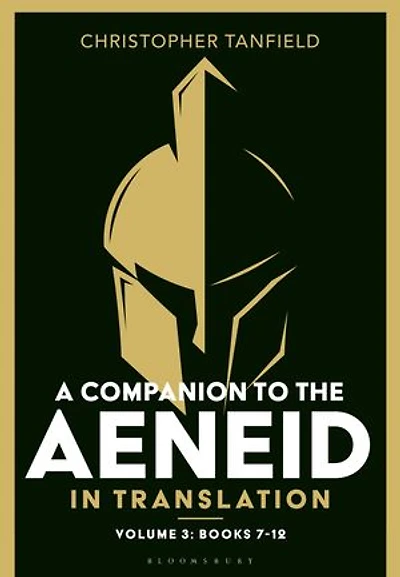A Companion to the Aeneid Translation: Volume 3: Books 7-12