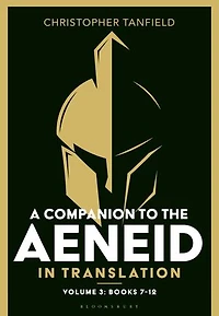 A Companion to the Aeneid Translation: Volume 3: Books 7-12