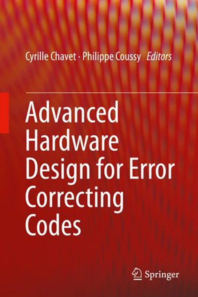 Advanced Hardware Design For Error Correcting Codes