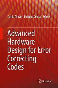 Advanced Hardware Design For Error Correcting Codes