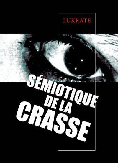 SÉMIOTIQUE DE LA CRASSE