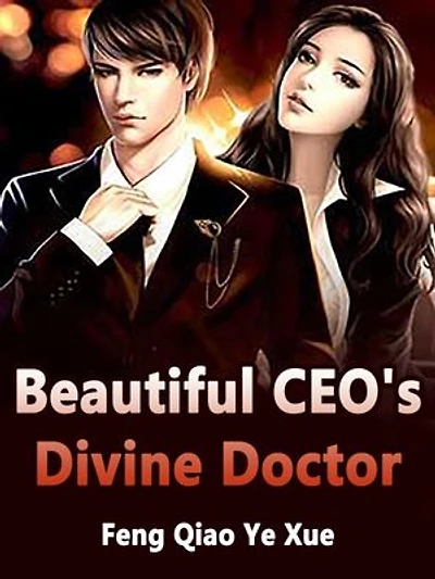 Beautiful CEO's Divine Doctor: Volume 25