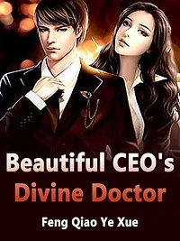 Beautiful CEO's Divine Doctor: Volume 25