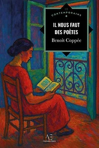 Il nous faut des poètes: Réapprendre l'art d'aimer, de pardonner et d'être véritablement humain