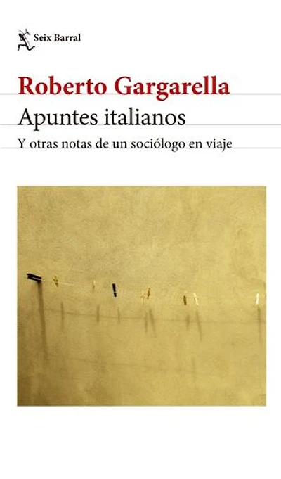 Apuntes italianos: Y otras notas de un sociólogo en viaje