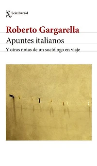 Apuntes italianos: Y otras notas de un sociólogo en viaje