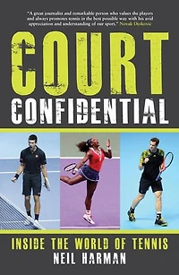 Court Confidential: Inside the World of Tennis