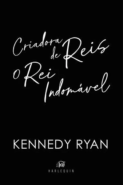 Criadora de Reis + O rei indomável