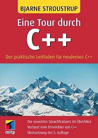 Eine Tour durch C++: Der praktische Leitfaden für modernes C++.Übersetzung der 3. Auflage