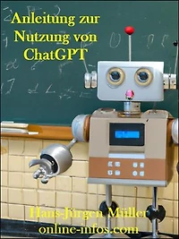 Anleitung zur Nutzung von ChatGPT: Installation, Erste Schritte und Beispiele zu ChatGPT