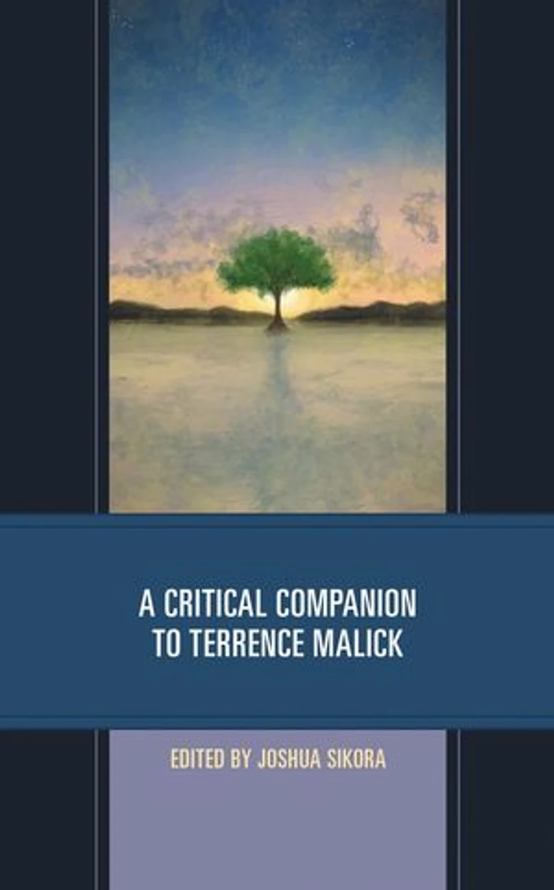 A Critical Companion to Terrence Malick