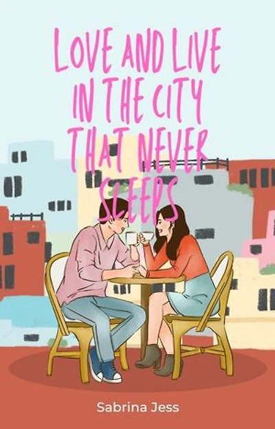 Love and Live in the City that Never Sleeps